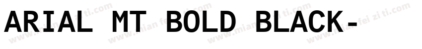ARIAL MT BOLD BLACK字体转换